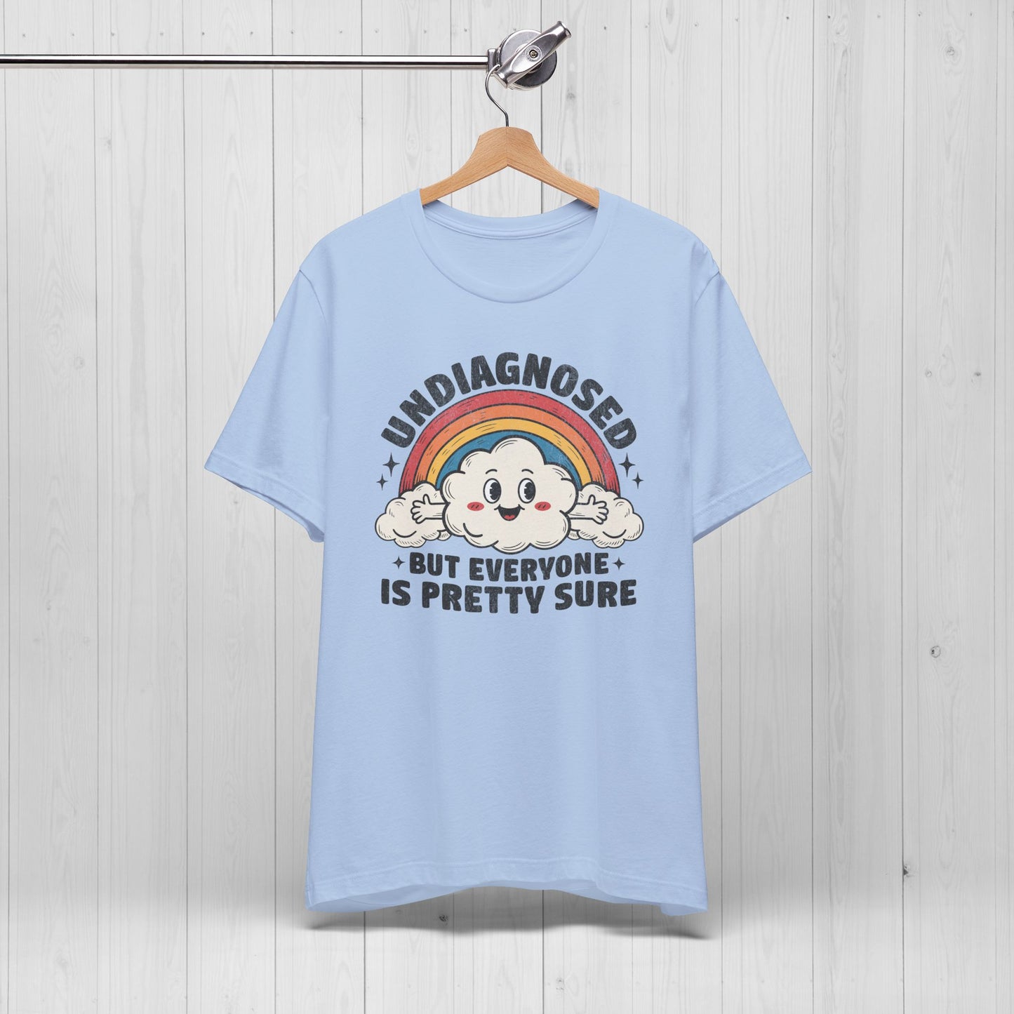 Undiagnosed But Everyone Is Pretty Sure Retro Rainbow Tee