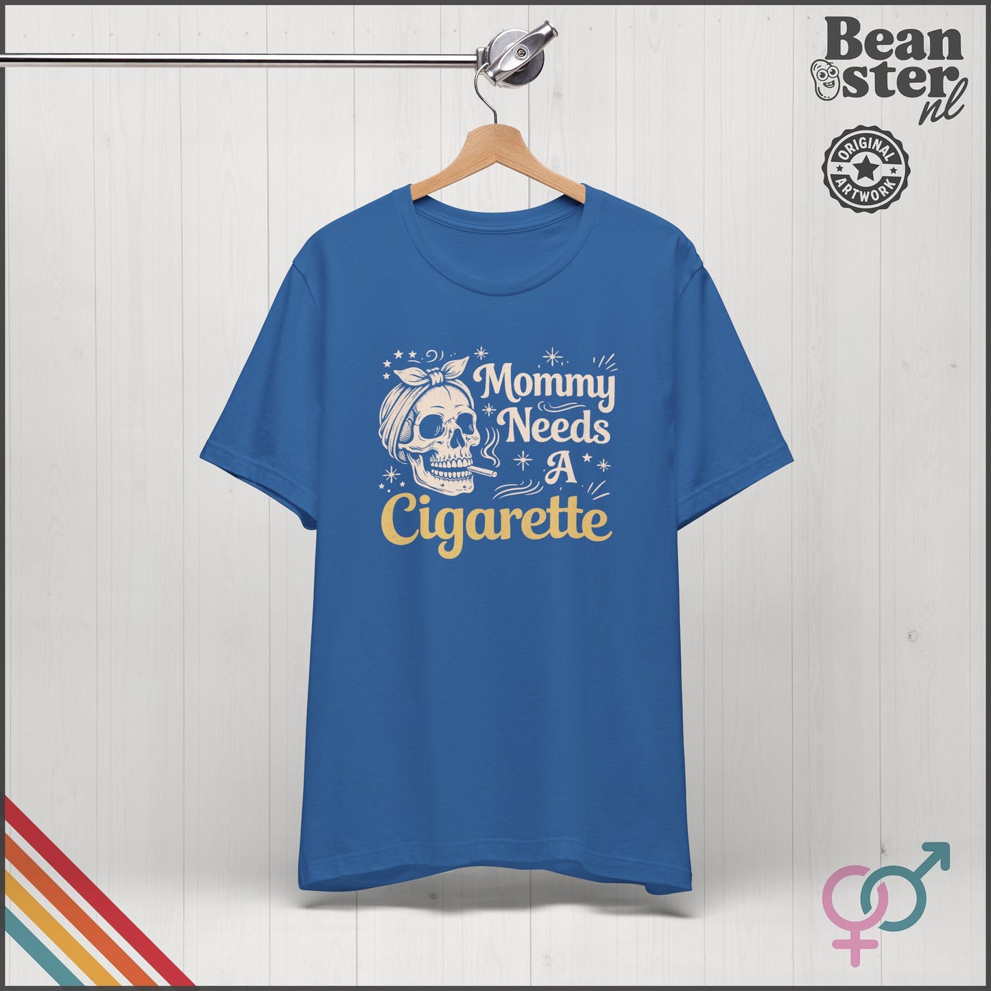 Mommy Needs A Cigarette Funny Mom T-Shirt