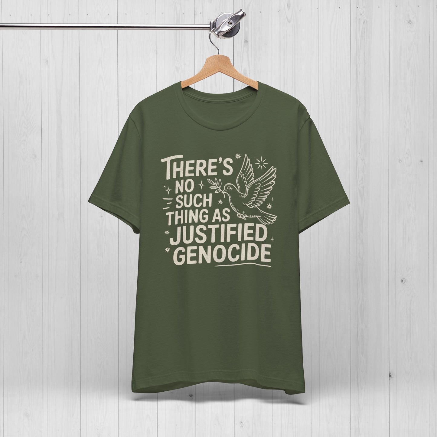 No Such Thing As Justified Genocide Activist T-Shirt