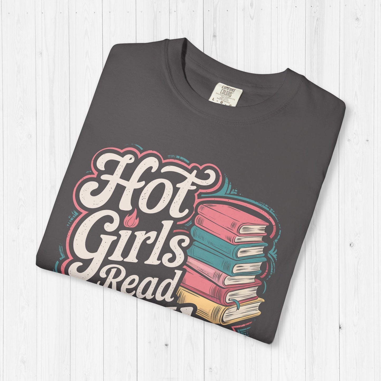 Hot Girls Read Books Shirt 🔥