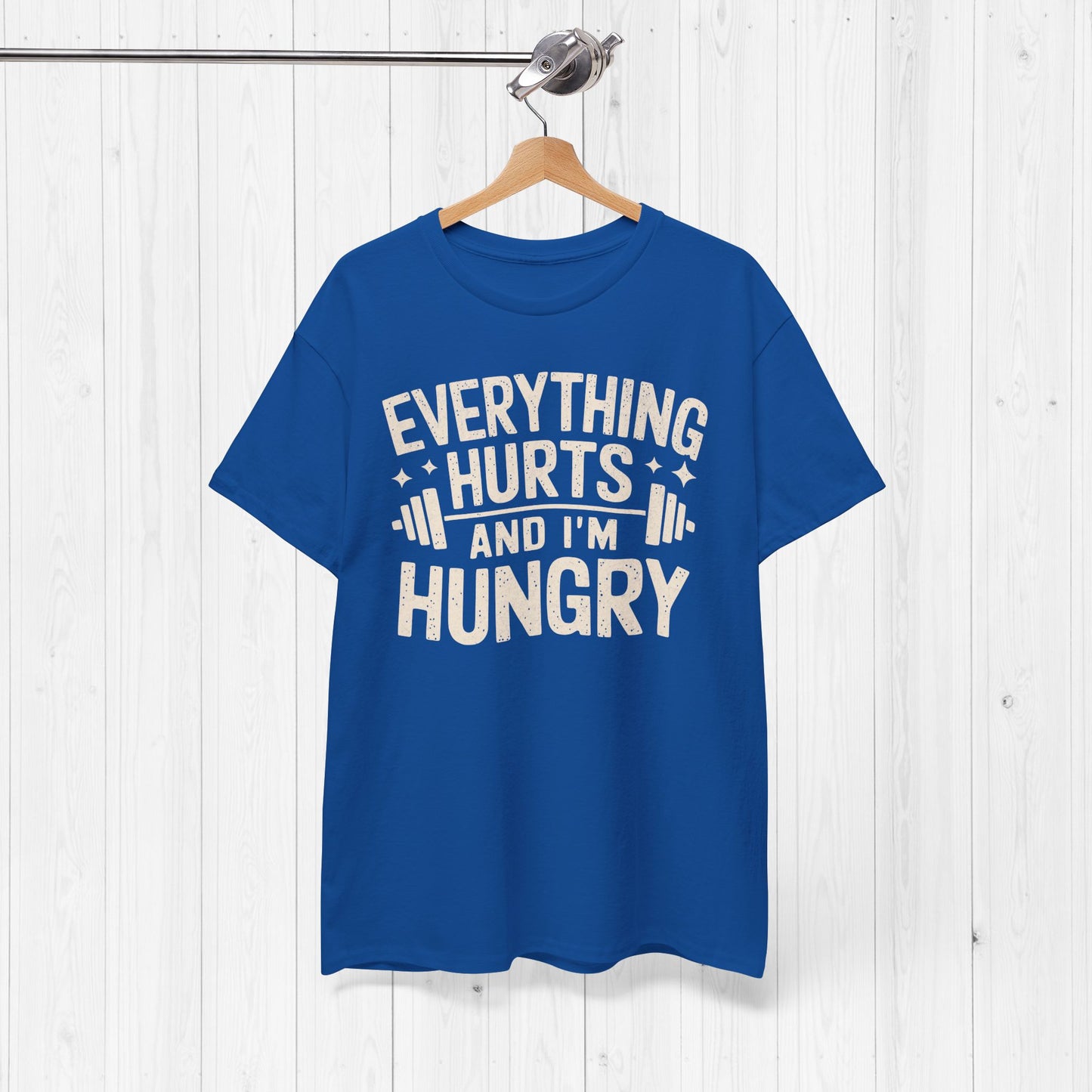 Funny Gym Shirt – “Everything Hurts and I’m Hungry” Tee