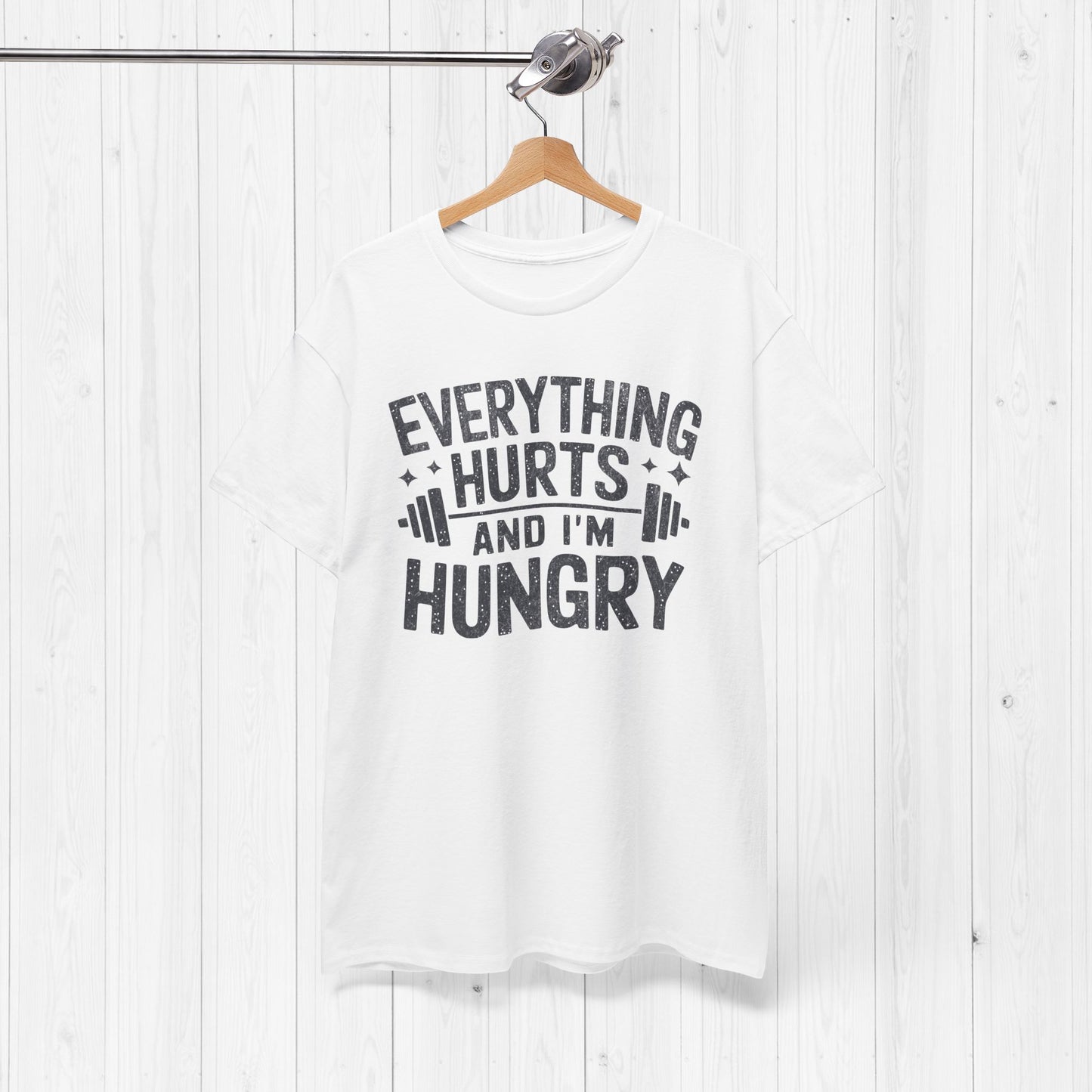 Funny Gym Shirt – “Everything Hurts and I’m Hungry” Tee