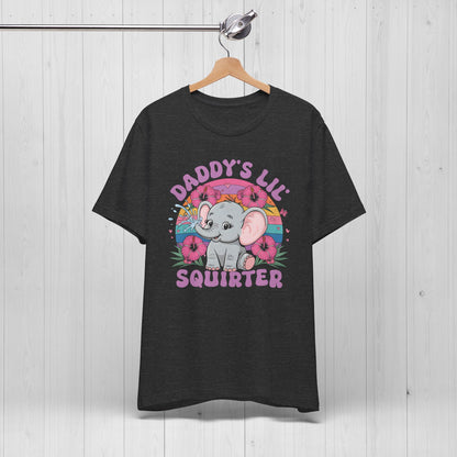 Daddy's Lil' Squirter T-Shirt