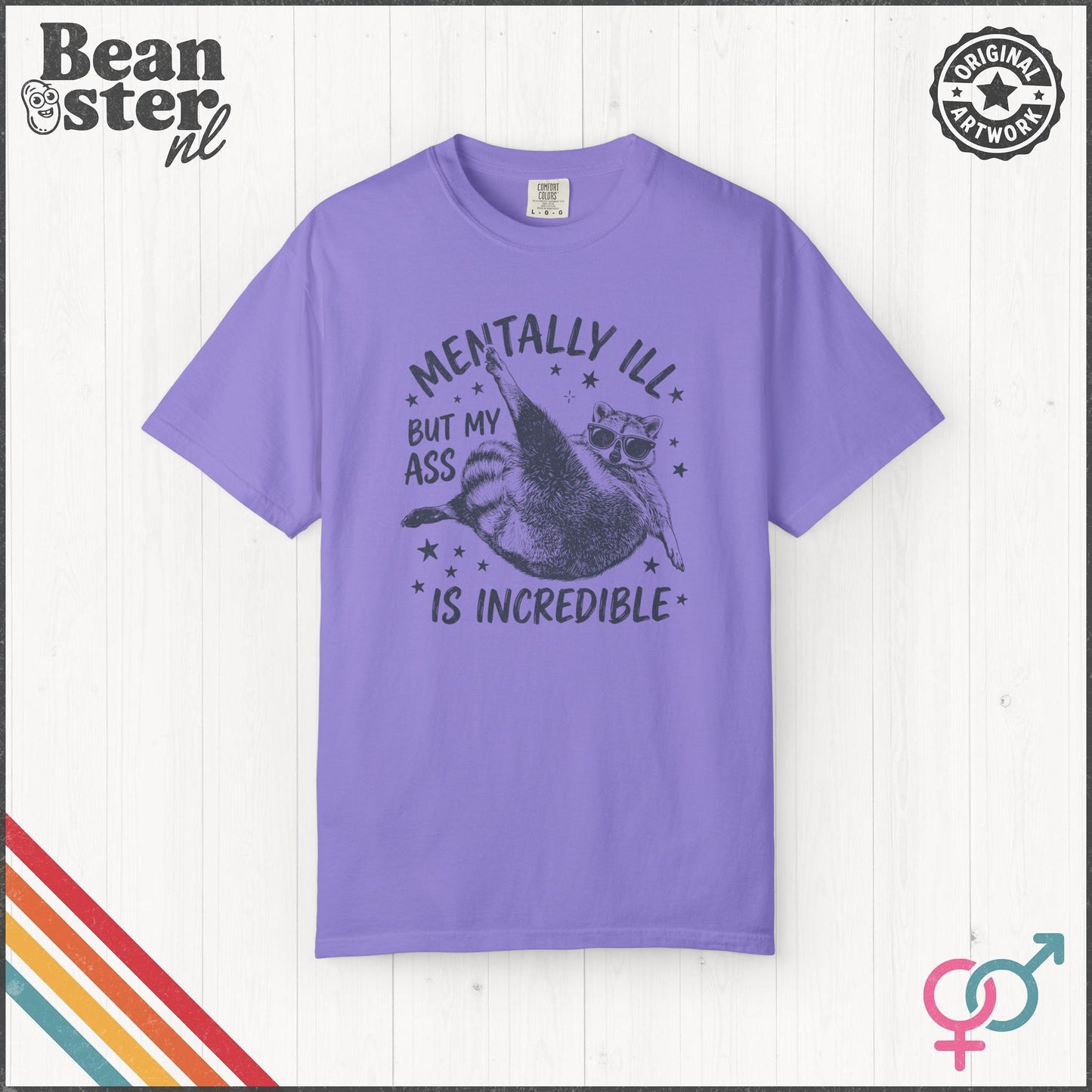 Mentally Ill But My Ass Is Incredible Funny Tee