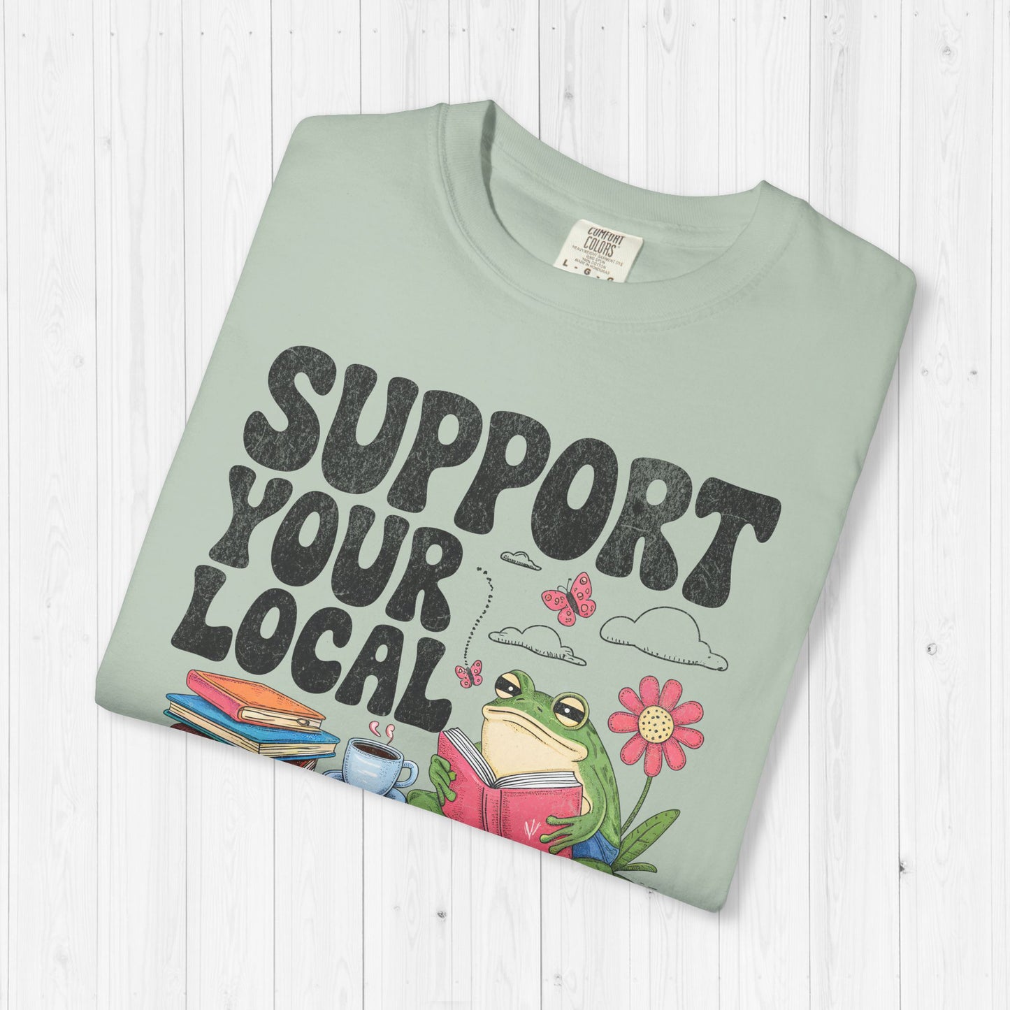 Support Your Local Library Shirt 🐸