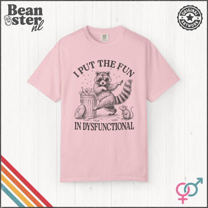 I Put the Fun in Dysfunctional Funny Meme T-Shirt