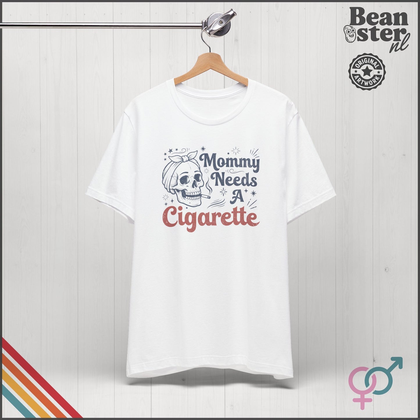 Mommy Needs A Cigarette Funny Mom T-Shirt