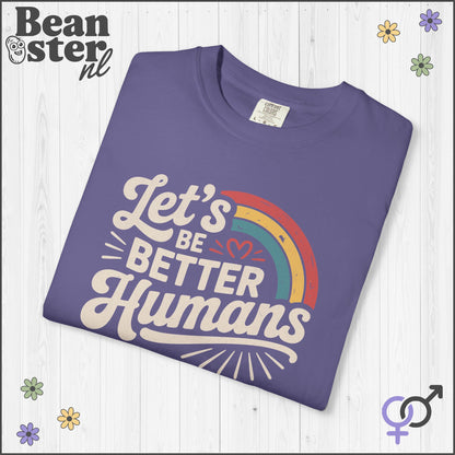 Retro Rainbow “Let's Be Better Humans” Motivational Tee