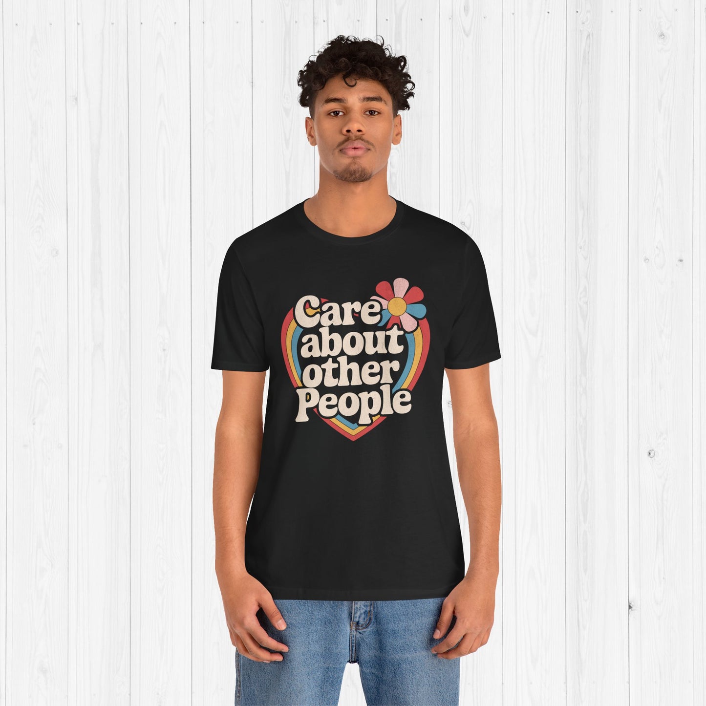 Care About Other People Shirt – Groovy Equality Tee