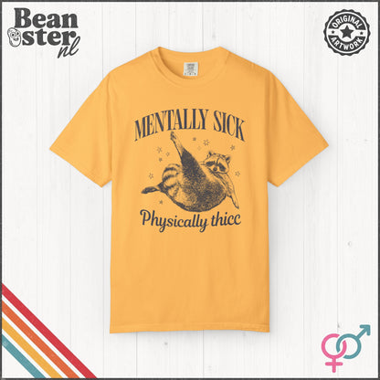 Mentally Sick Physically Thicc Funny Meme T-Shirt