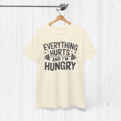 Funny Gym Shirt – “Everything Hurts and I’m Hungry” Tee