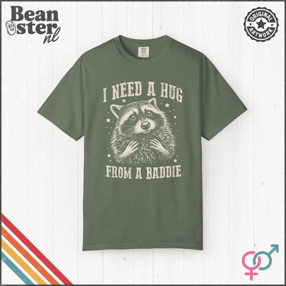 I Need A Hug From A Baddie T-Shirt  Funny Meme Unisex Tee