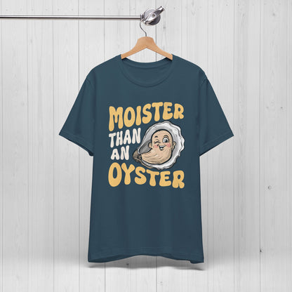 Moister Than An Oyster
