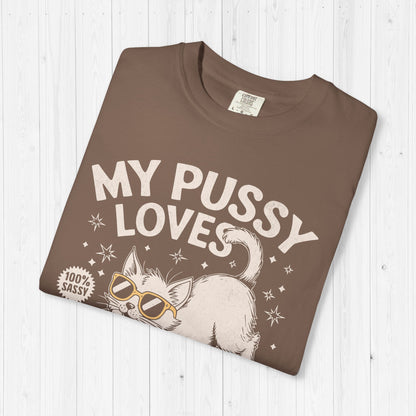 My Pussy Loves A Good Stretch Shirt