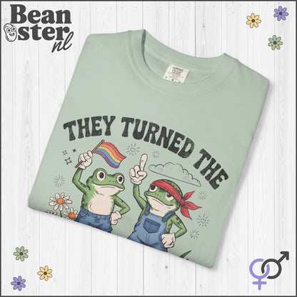 They Turned the Frigging Frogs Gay T-Shirt