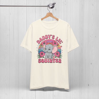 Daddy's Lil' Squirter T-Shirt