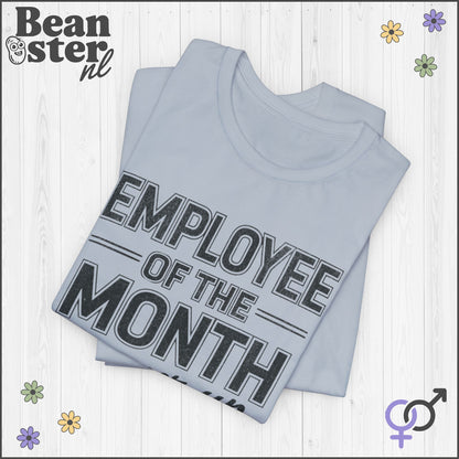 Employee of the Month Runner Up Funny Work Tee
