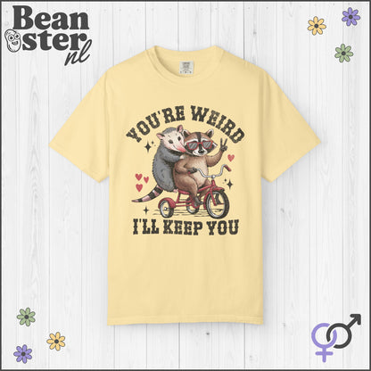 You’re Weird I’ll Keep You Shirt – Raccoon Tee