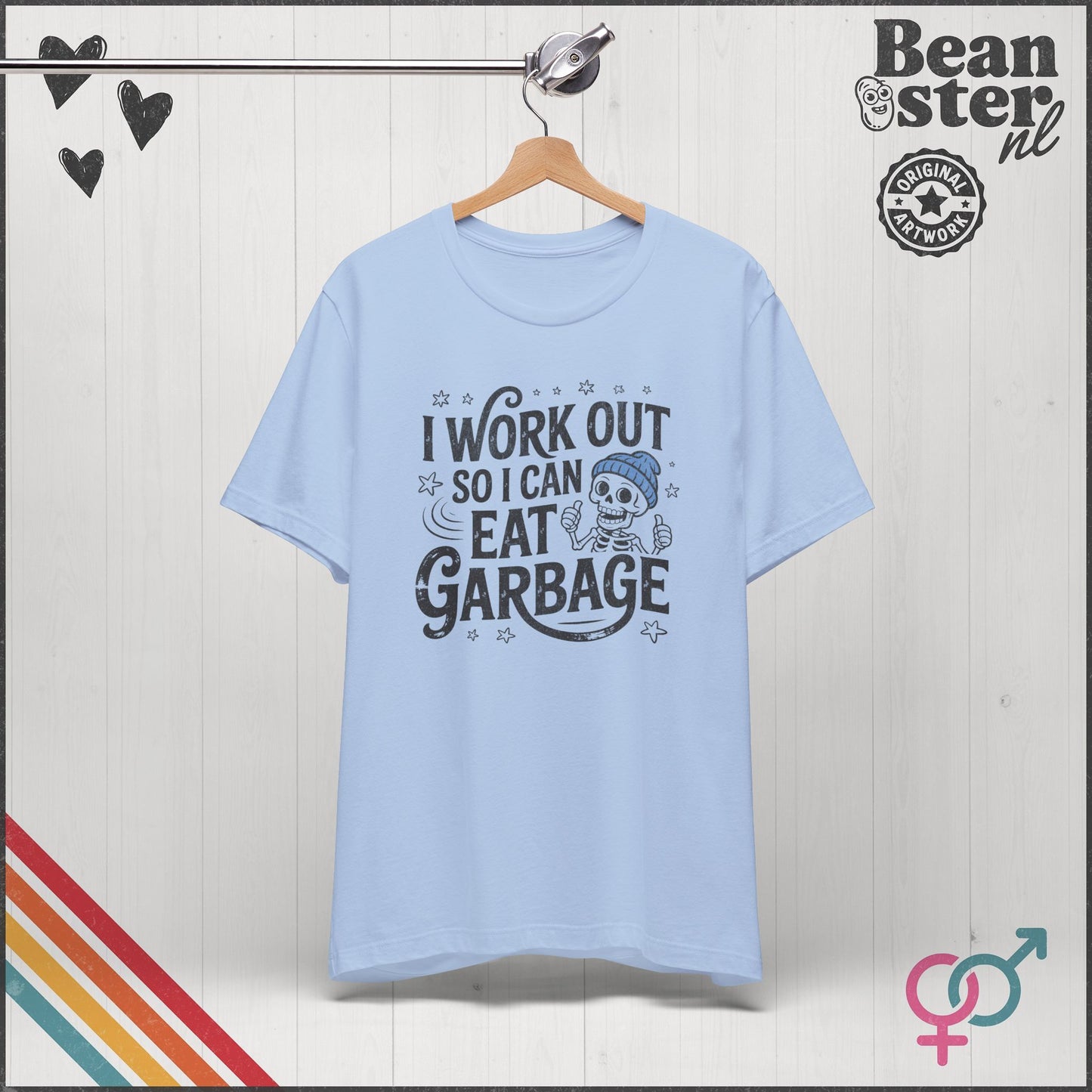 I Work Out So I Can Eat Garbage Funny Gym T-Shirt