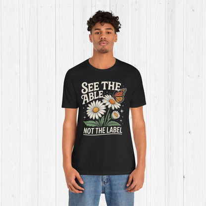 See The Able Not The Label Floral Tee – Autism Awareness Shirt