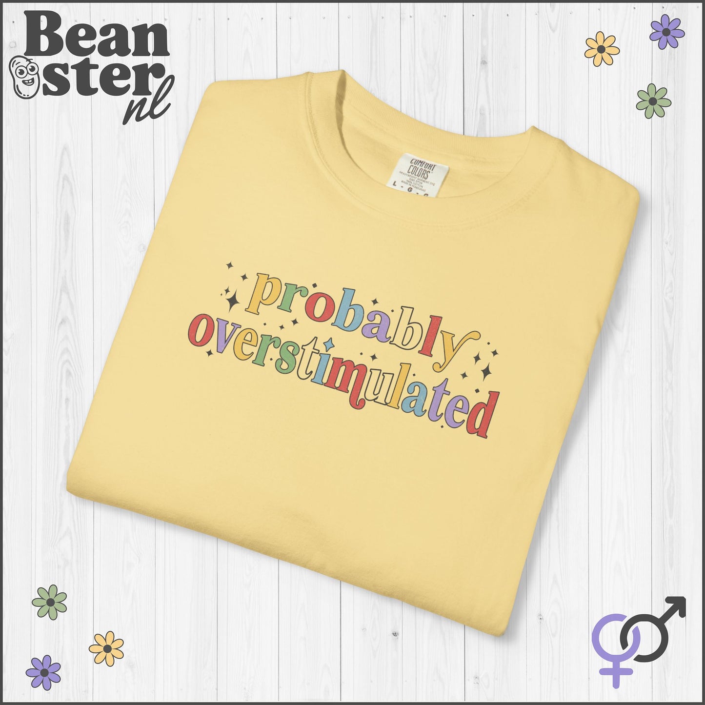 Probably Overstimulated T-Shirt | Funny Neurodivergent Tee