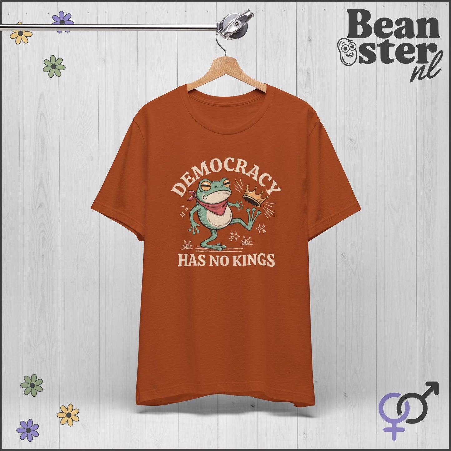 Sassy Frog Shirt – Democracy Has No Kings Tee