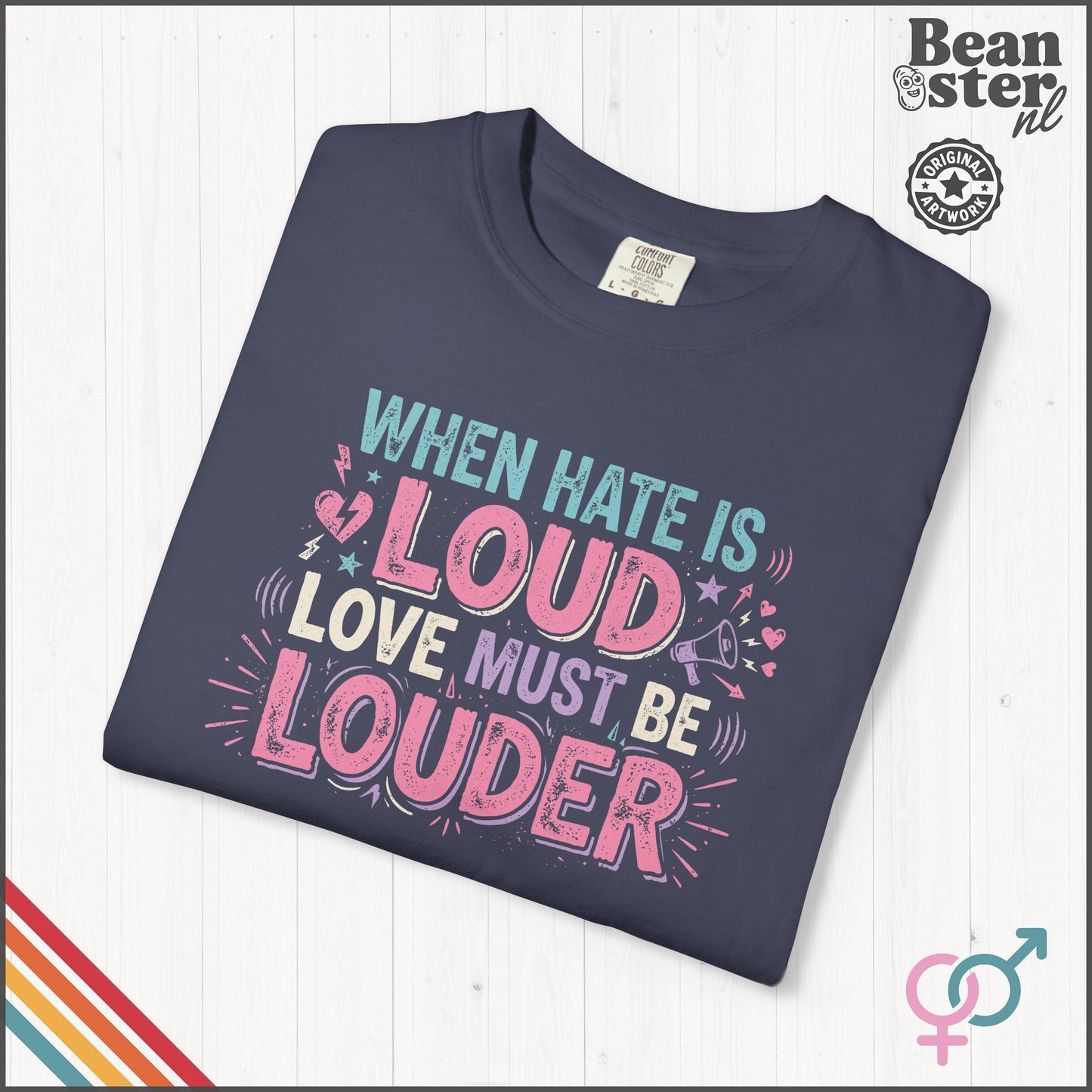 When Hate Is Loud Love Must Be Louder | Graphic Tee