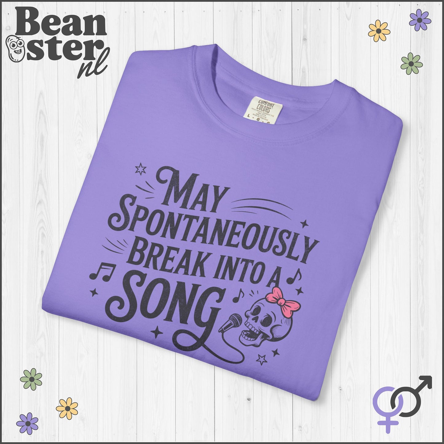May Spontaneously Break Into a Song T-Shirt