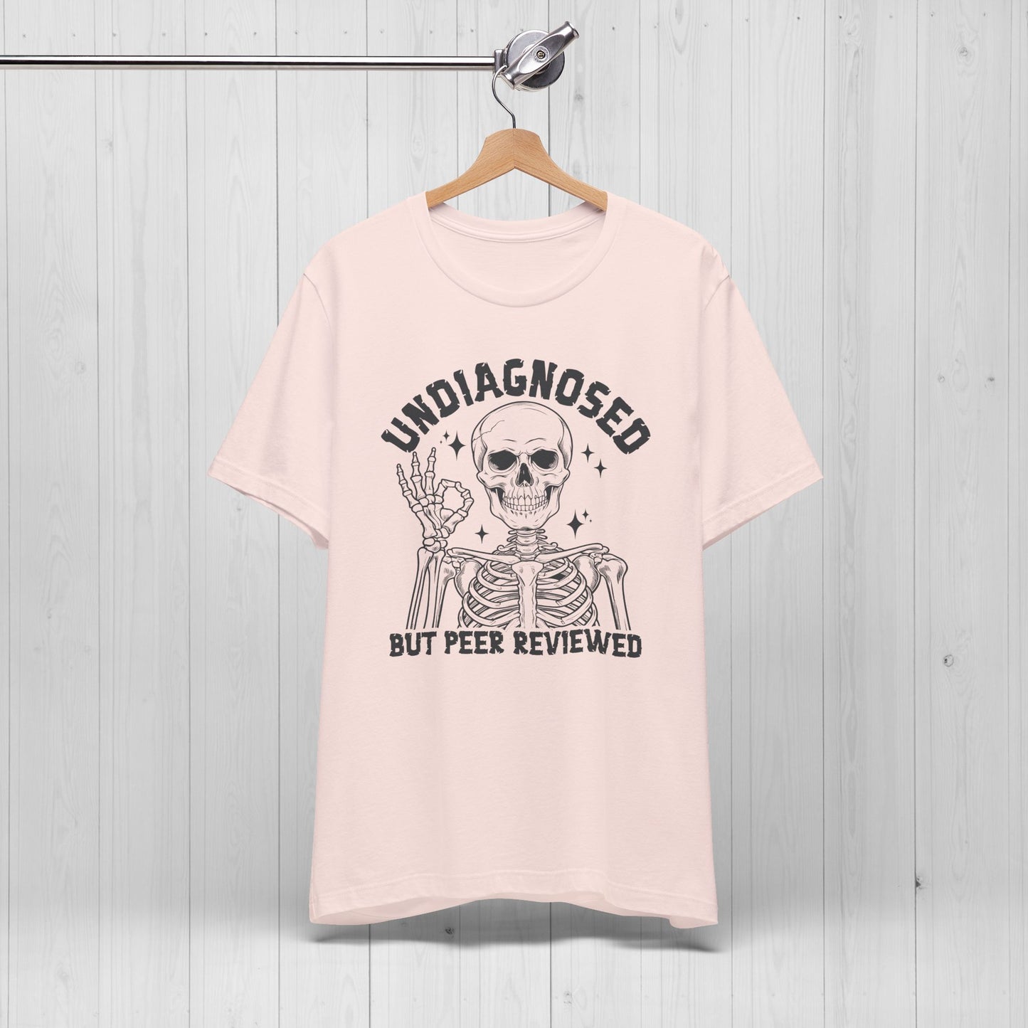 Undiagnosed But Peer Reviewed Skeleton T-Shirt 🔥