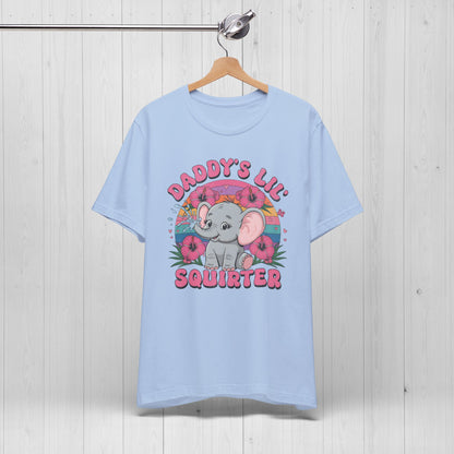 Daddy's Lil' Squirter T-Shirt