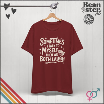 Sometimes I Talk To Myself Funny Sarcastic T-Shirt