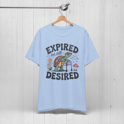 Expired but Still Desired Frog Tee – Funny Retirement Gift