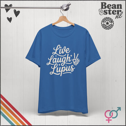 Live Laugh Lupus T-Shirt – Dark Humor Awareness Tee