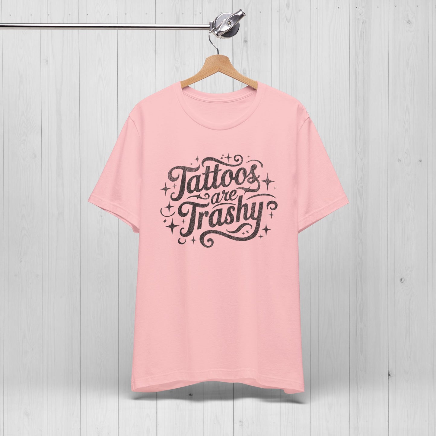 Tattoos Are Trashy Shirt – Bold Tee for Inked Rebels