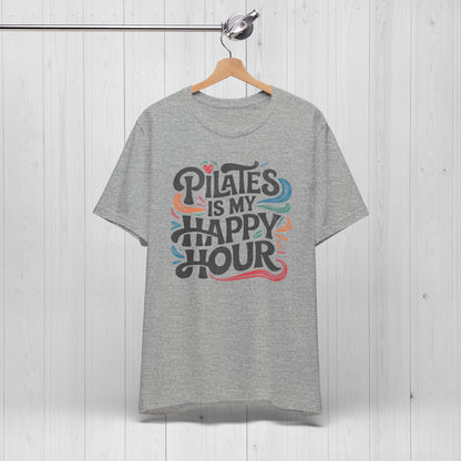 Pilates Is My Happy Hour Shirt – Funny Yoga Gym Tee Gift