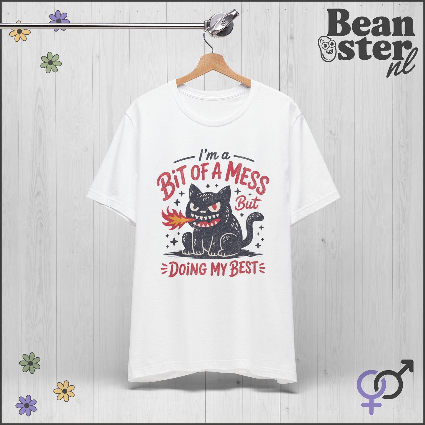 Bit Of A Mess But Doing My Best Shirt – Funny Mental Health Tee