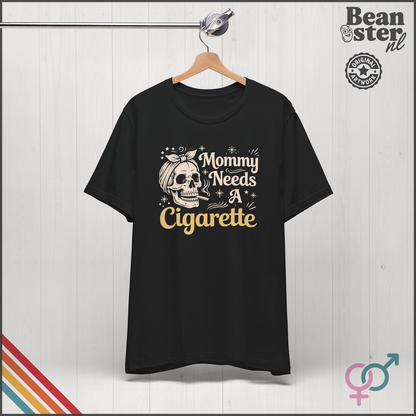 Mommy Needs A Cigarette Funny Mom T-Shirt