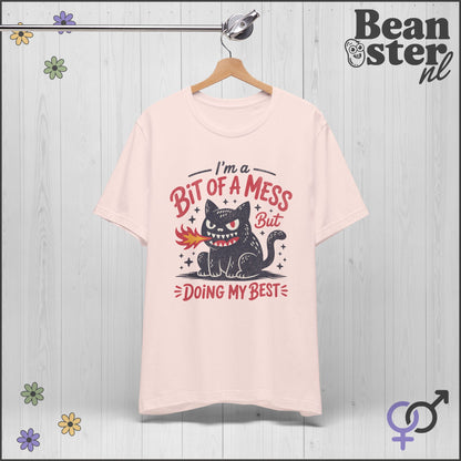 Bit Of A Mess But Doing My Best Shirt – Funny Mental Health Tee
