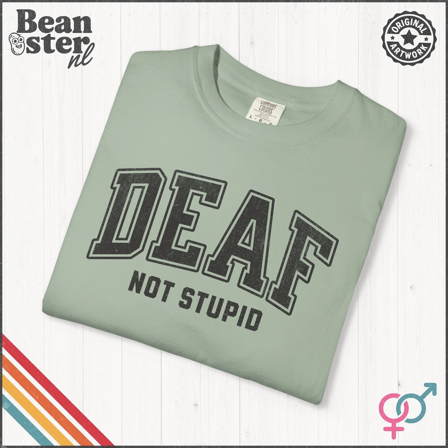Deaf Not Stupid T-Shirt – Retro Comfort Colors Tee