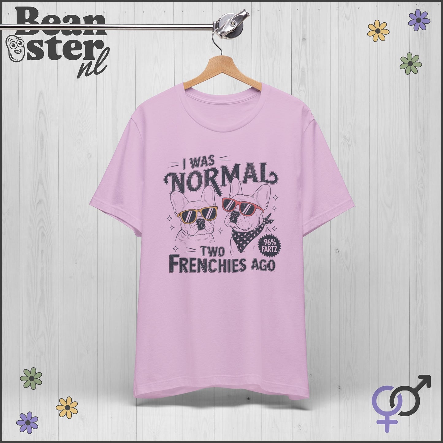 I Was Normal Two Frenchies Ago | Funny Bulldog Shirt