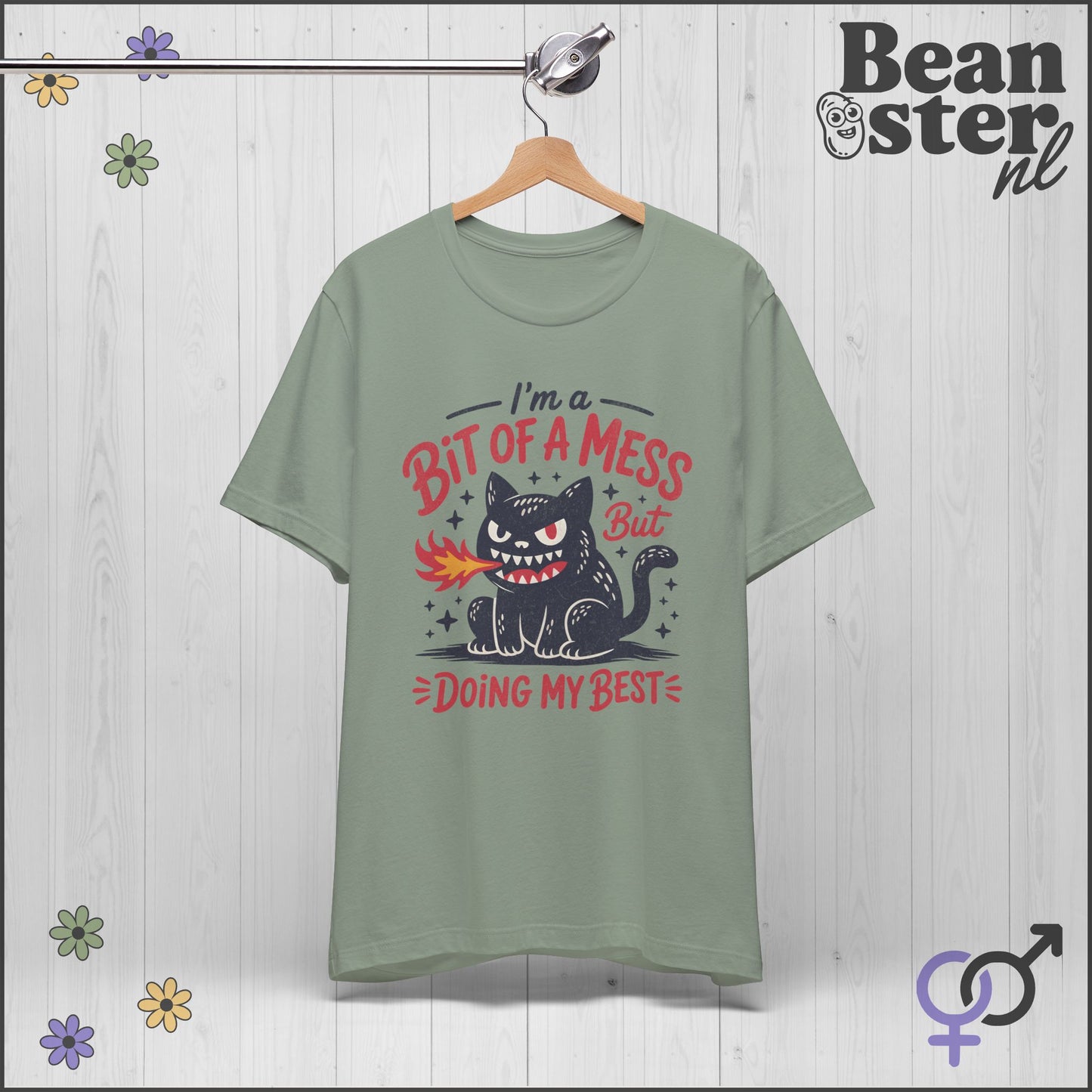 Bit Of A Mess But Doing My Best Shirt – Funny Mental Health Tee