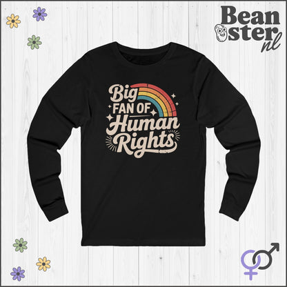 Big Fan of Human Rights Long Sleeve Tee