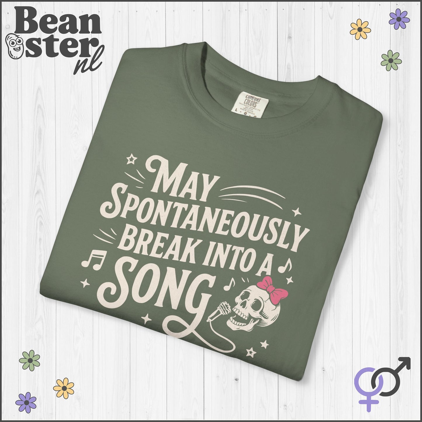 May Spontaneously Break Into a Song T-Shirt