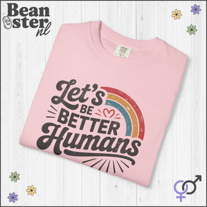 Retro Rainbow “Let's Be Better Humans” Motivational Tee