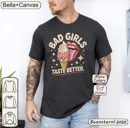 Bad Girls Taste Better Tee | Funny Retro Graphic Shirt