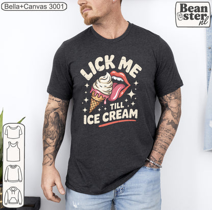 Lick Me Till Ice Cream | Funny Retro Style Tee