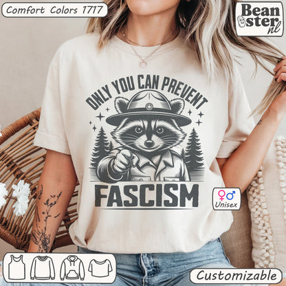 Only You Can Prevent Fascism Raccoon Protest Shirt