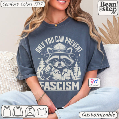 Only You Can Prevent Fascism Raccoon Protest Shirt