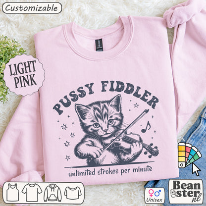 Pussy Fiddler Sweatshirt – Funny Cat Meme Crewneck