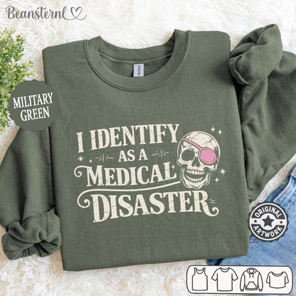 Medical Disaster Sweatshirt – Dark Humor Gift